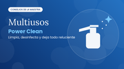 Limpiador Multiusos: cómo dejar toda tu casa impecable con un solo producto - Cesta Maestra